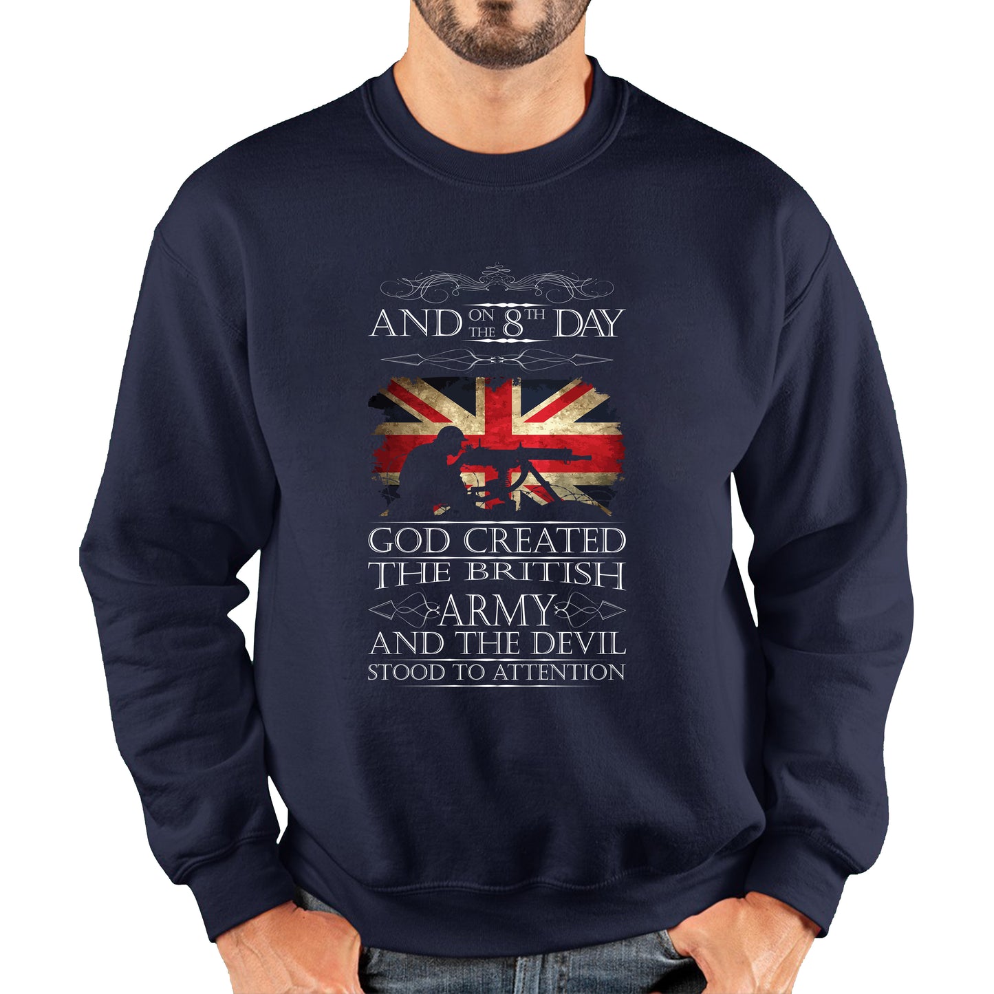 God Created The British Army And The Devil Stood To Attention Lest We Forget Remembrance Day Unisex Sweatshirt
