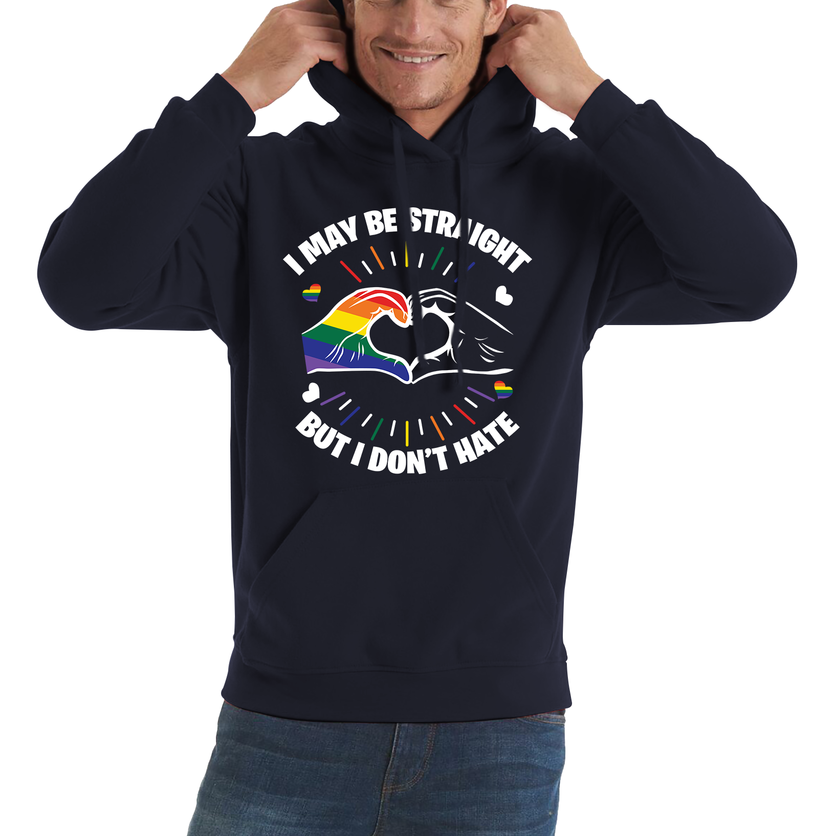 I May Be Straight But I Don't Hate LGBT Pride Adult Hoodie