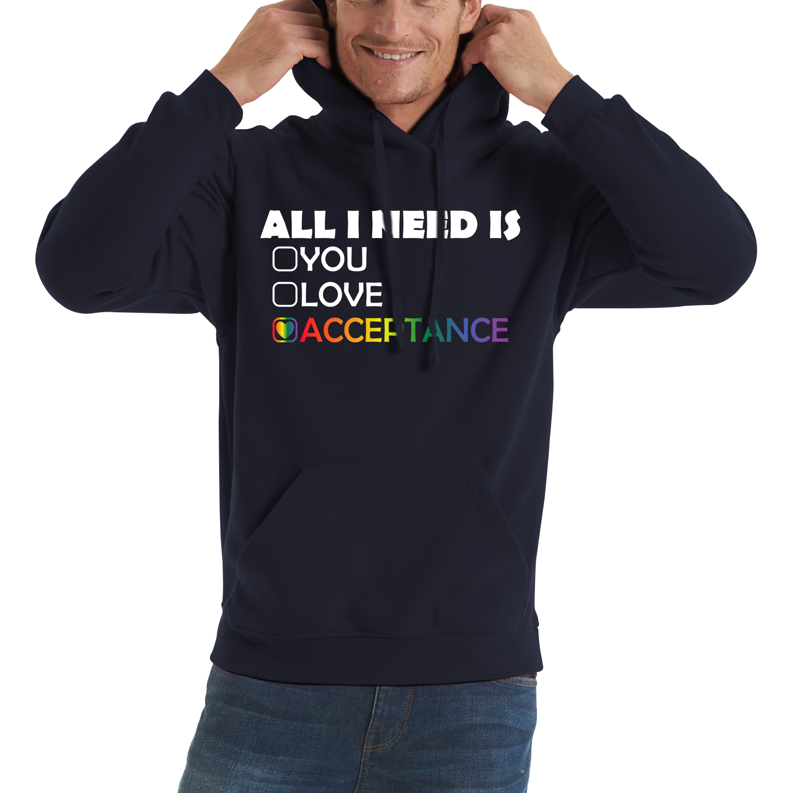 LGBT All I Need Is Acceptance Hoodie Gay Pride Lesbians Love Rainbow Colour Unisex Hoodie