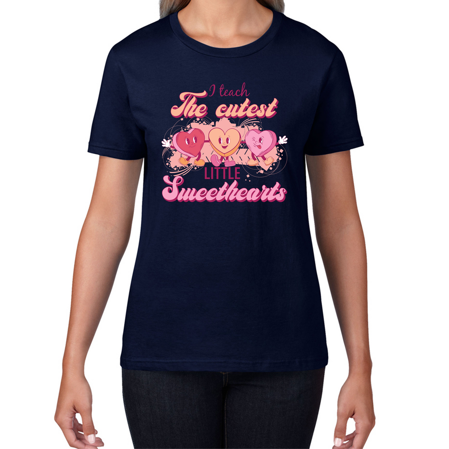 I Teach The Cutest Little Sweethearts Teacher Valentine’s Day School Teacher Quote Womens Tee Top