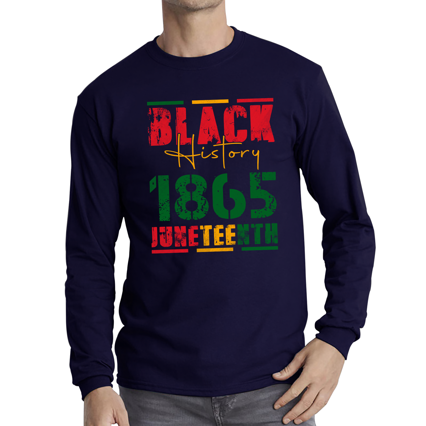 Black History 1865 Juneteenth Celebrating Black History Freedom African American Long Sleeve T Shirt