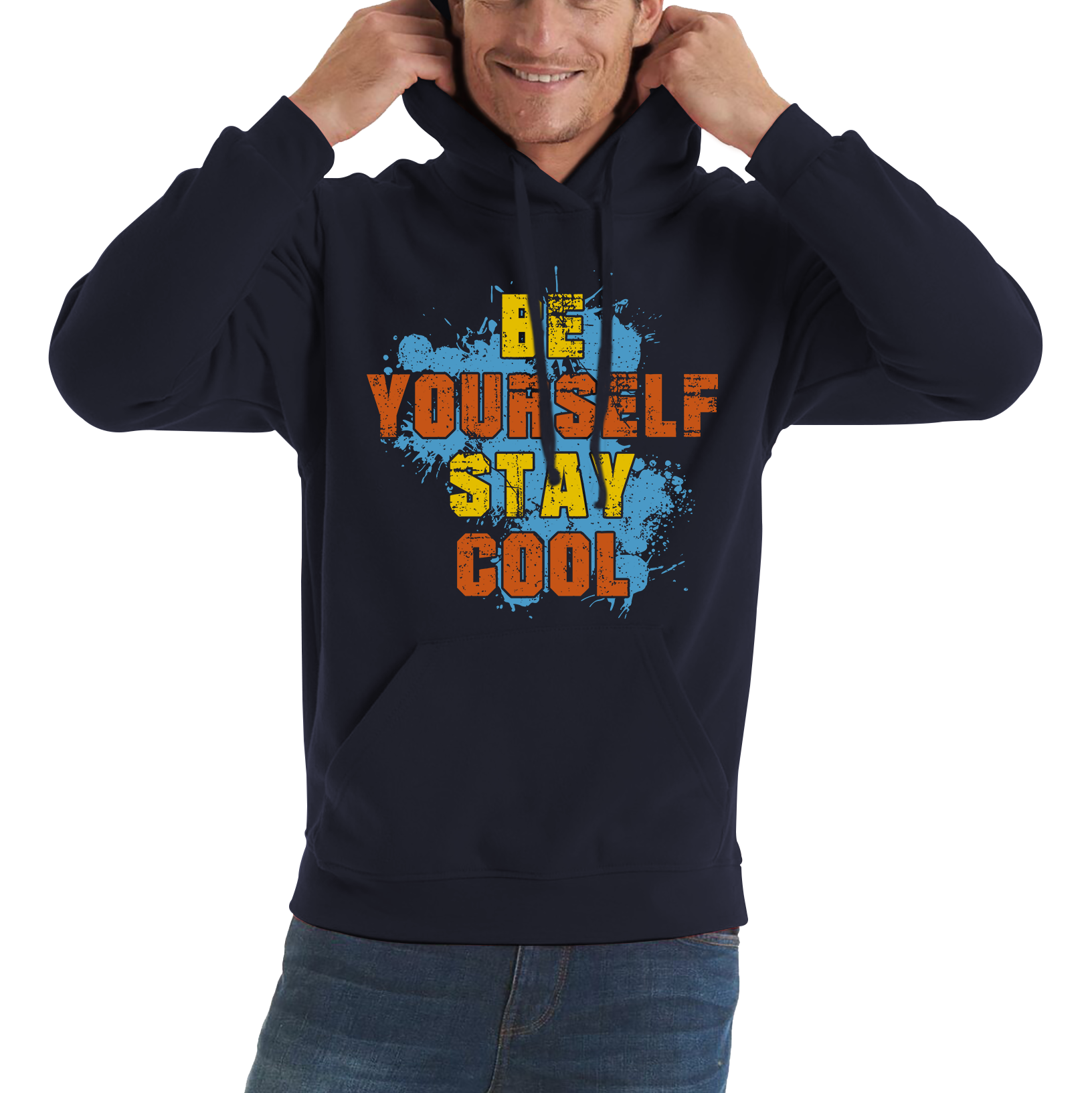 Be Yourself Stay Cool Hoodie