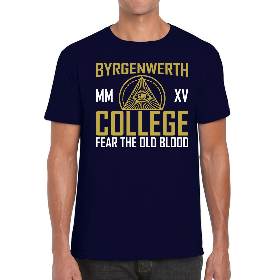 Byrgenwerth MM XV College Fear The Old Blood Adult T Shirt