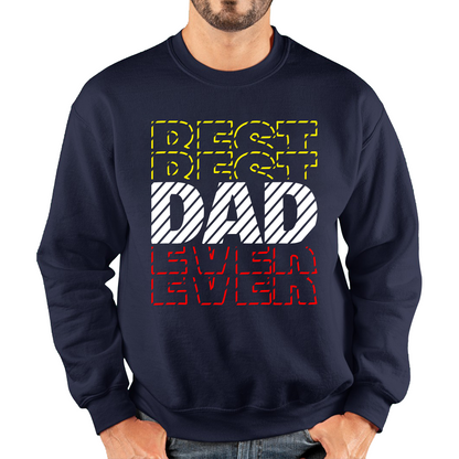 Best Dad Ever Coolest Dad Father's day Gift Unisex Sweatshirt