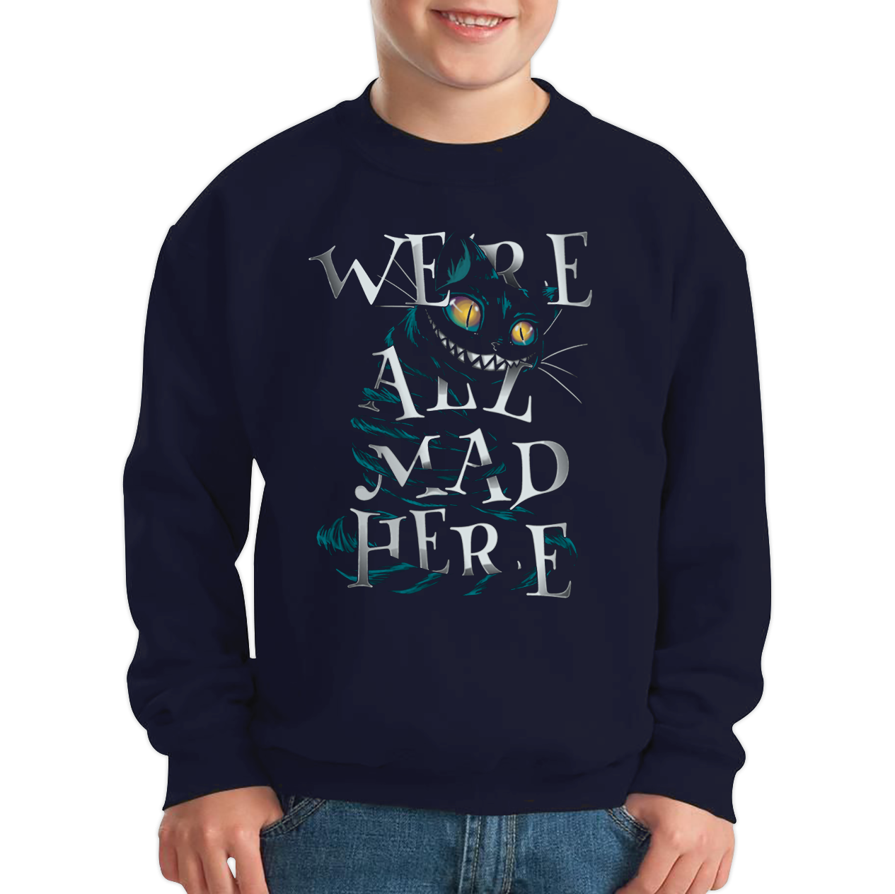 We Are All Mad Here Alice in Wonderland Quote Fantasy Family Film Kids Sweatshirt