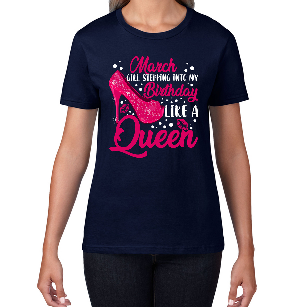 March Girl Stepping Into My Birthday Like A Queen Funny March Girl Queen Birthday Womens Tee Top