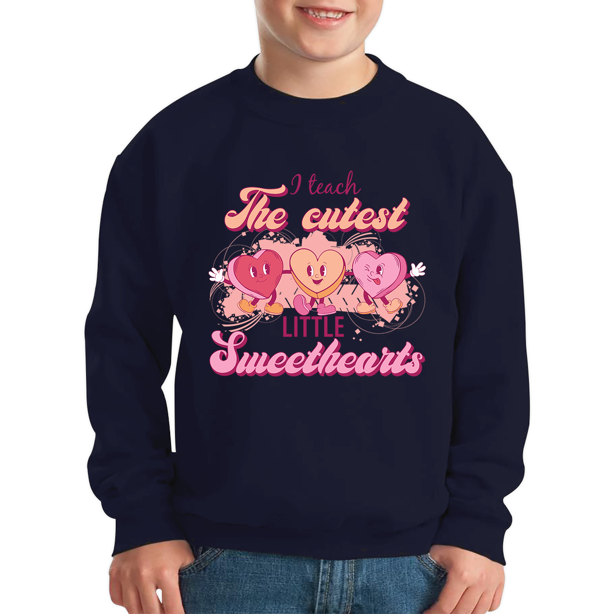 I Teach The Cutest Little Sweethearts Teacher Valentine’s Day School Teacher Quote Kids Jumper