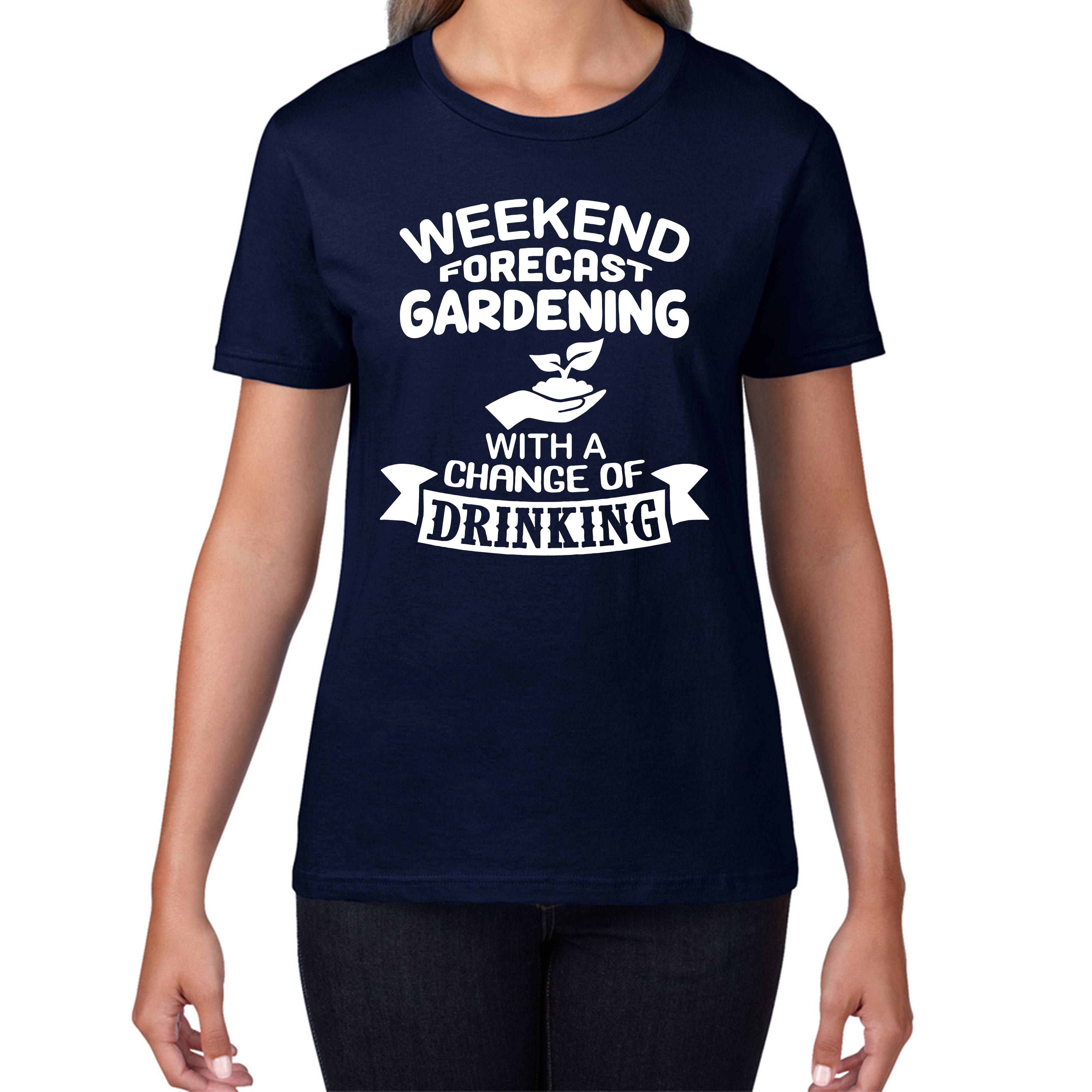 Weekend Forcast Gardening With A Change Of Drinking Ladies T Shirt