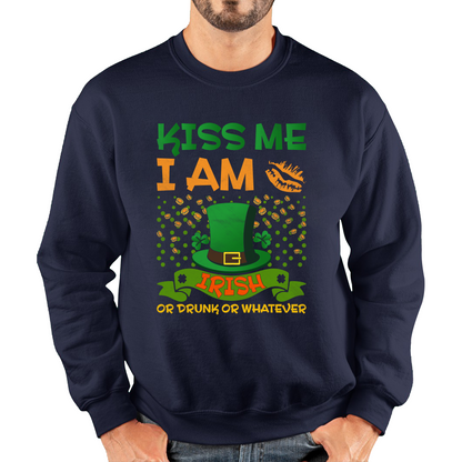 Kiss Me I Am Irish Or Drunk Or Whatever St Patricks Day Leprechaun Shamrock Drinking Team Unisex Sweatshirt