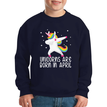 Unicorns Are Born In April Dabbing Unicorn Funny Birthday Month Novelty Slogan Kids Jumper