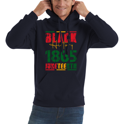 Black History 1865 Juneteenth Celebrating Black History Freedom African American Unisex Hoodie