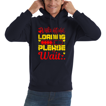 Valentine Loading Please Wait Valentine's Day Countdown Valentine's Day Gift Unisex Hoodie