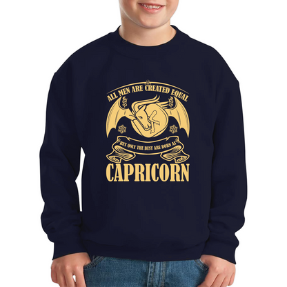 All Men Are Created Equal But Only The Best Are Born As Capricorn Horoscope Astrological Zodiac Sign Birthday Present Kids Jumper