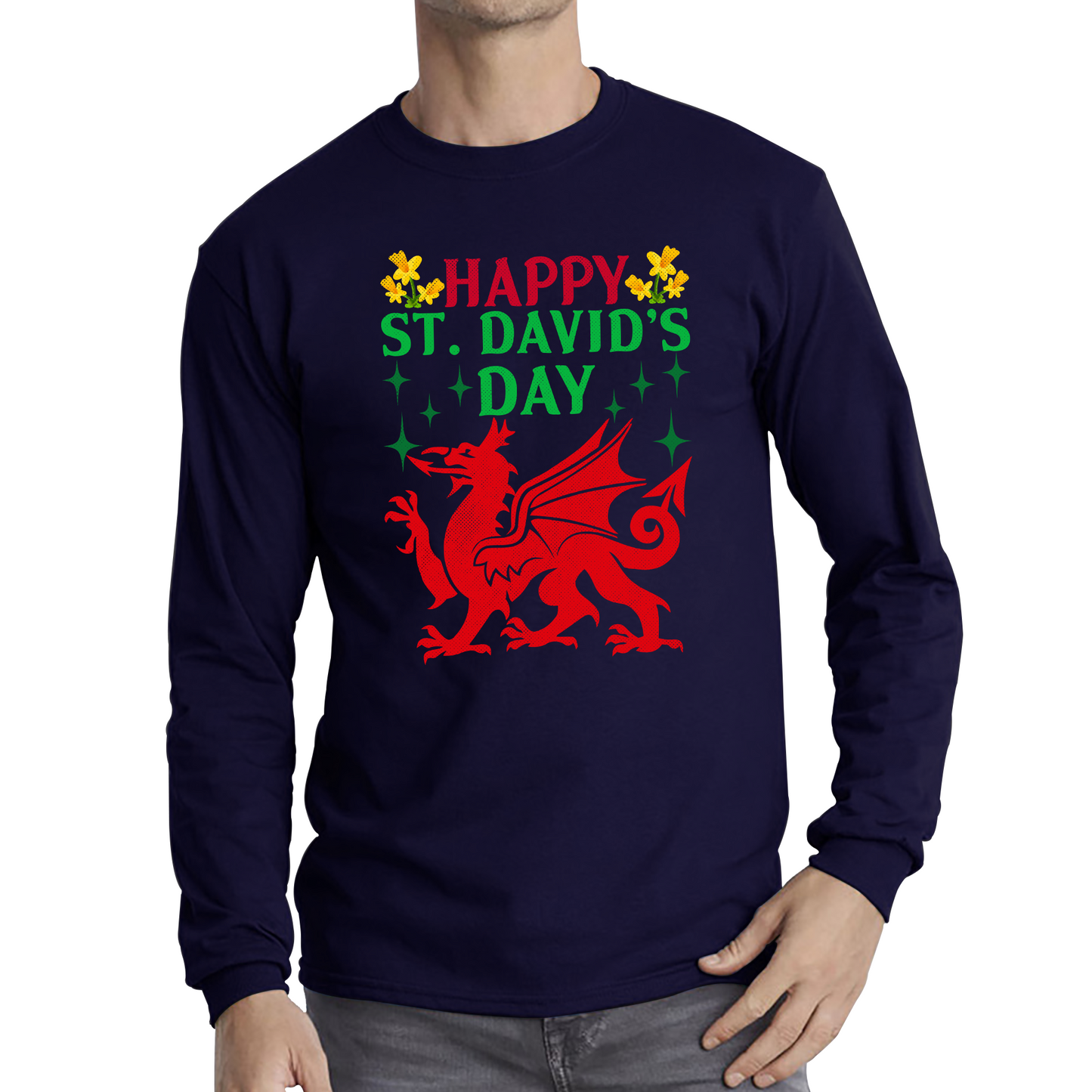 Happy St. David's Day Dragon Welsh Dragon Saint Welsh Language Wales Party Long Sleeve T Shirt