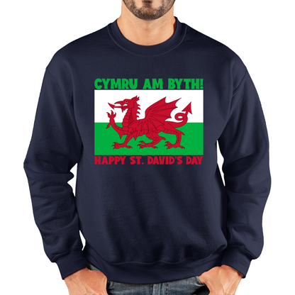 Cymru Am Byth Wales Forever Happy St. David's Day Welsh Dragon Flag Of Wales Saint Welsh Unisex Sweatshirt