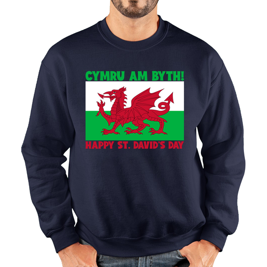 Cymru Am Byth Wales Forever Happy St. David's Day Welsh Dragon Flag Of Wales Saint Welsh Unisex Sweatshirt