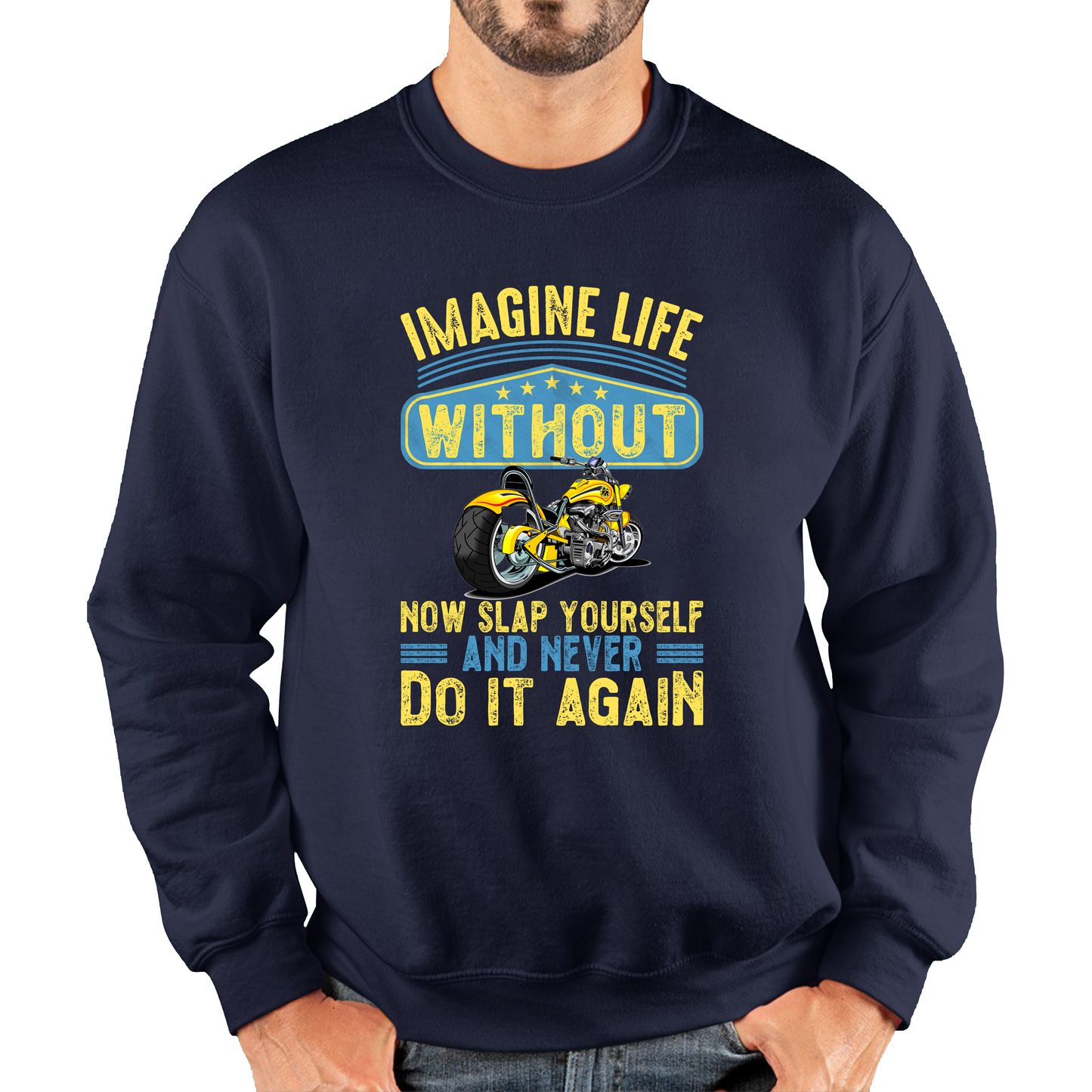 Imagine Life Without Motorbikes Sweatshirt