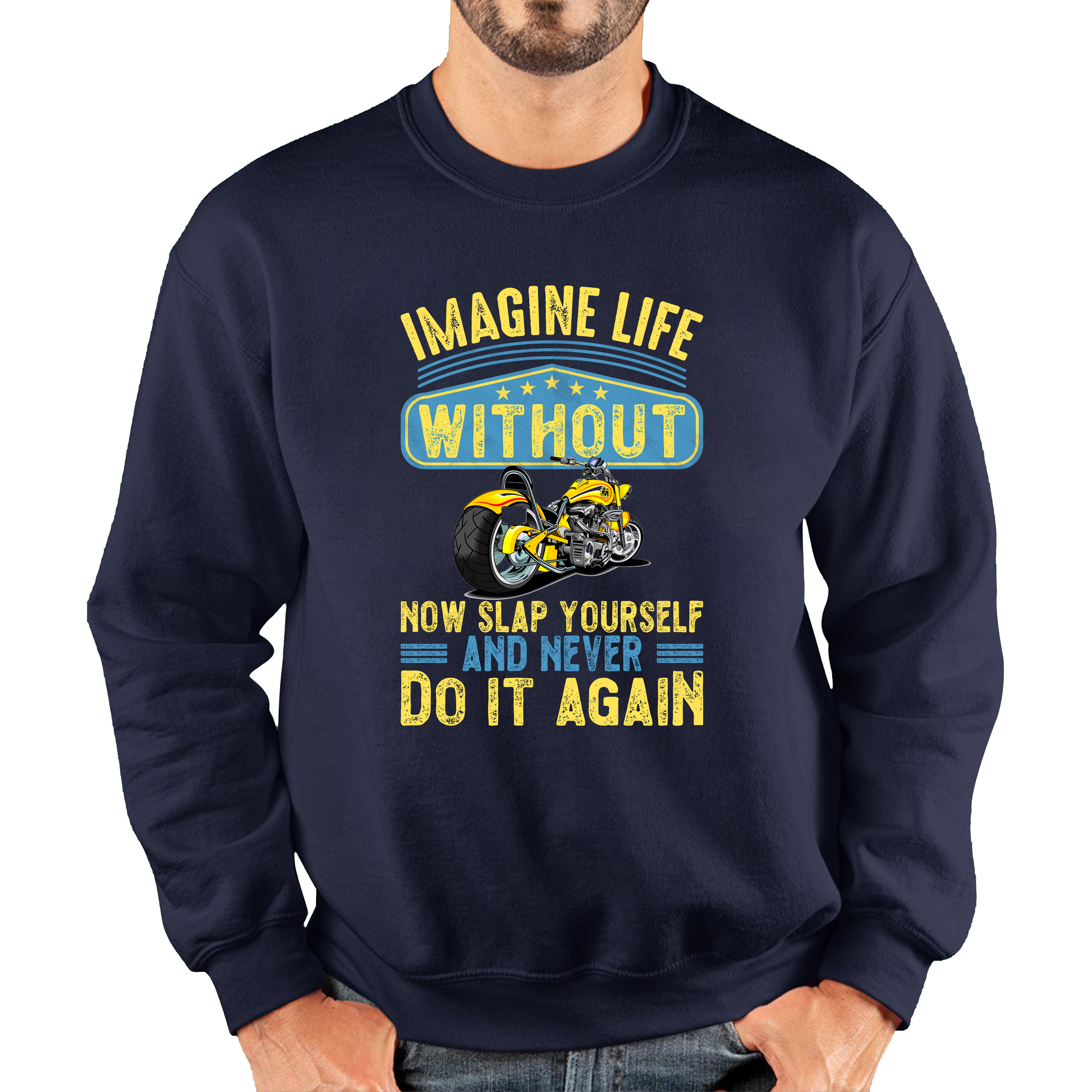 Imagine Life Without Motorbikes Sweatshirt