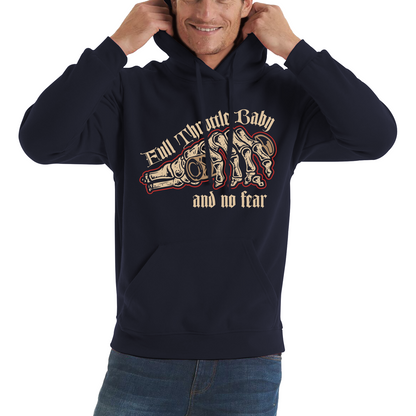 Full Throttle Baby And No Fear Skeleton Hand Hoodie