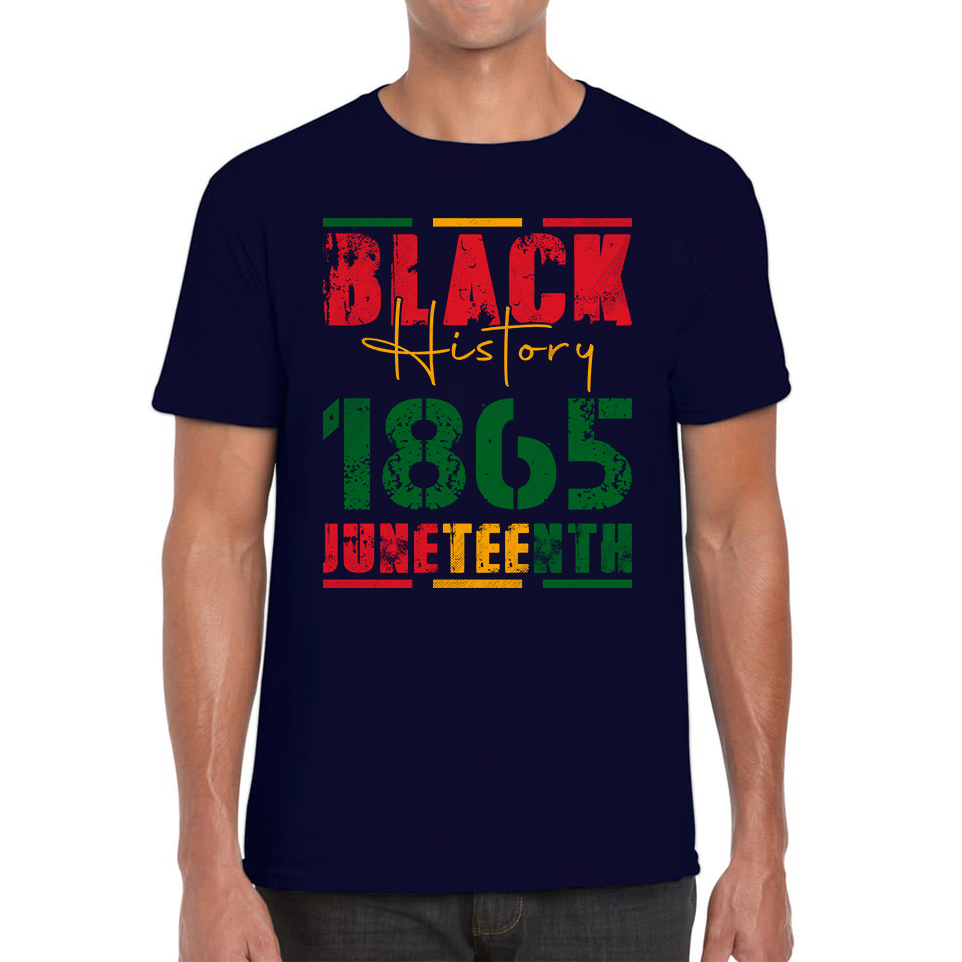 Black History 1865 Juneteenth Celebrating Black History Freedom African American Mens Tee Top