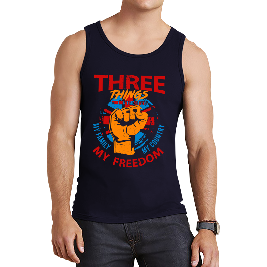 Three Things You Don't Mess With My Family My Country And My Freedom United Kingdom Flag Patriotic Tank Top