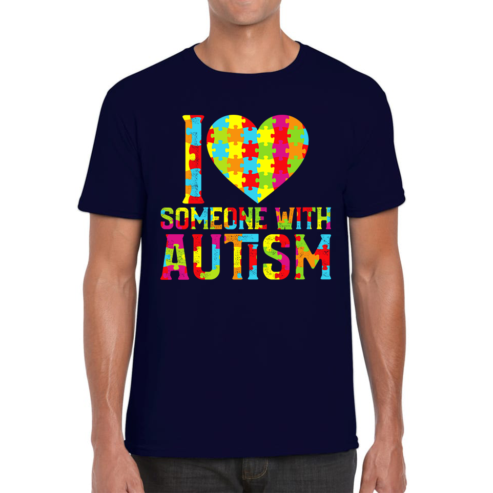 I Love Someone With Autism Adult T Shirt