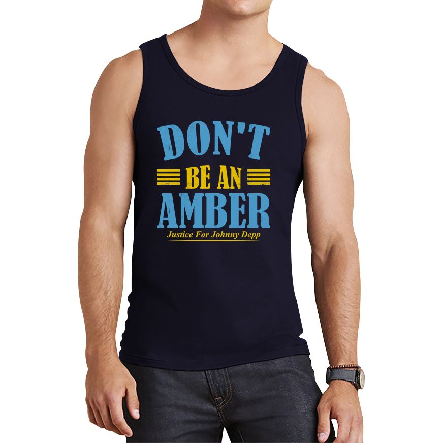 Don't Be An Amber Justice For Johnny Depp Vest Stand With Johnny Depp Tank Top