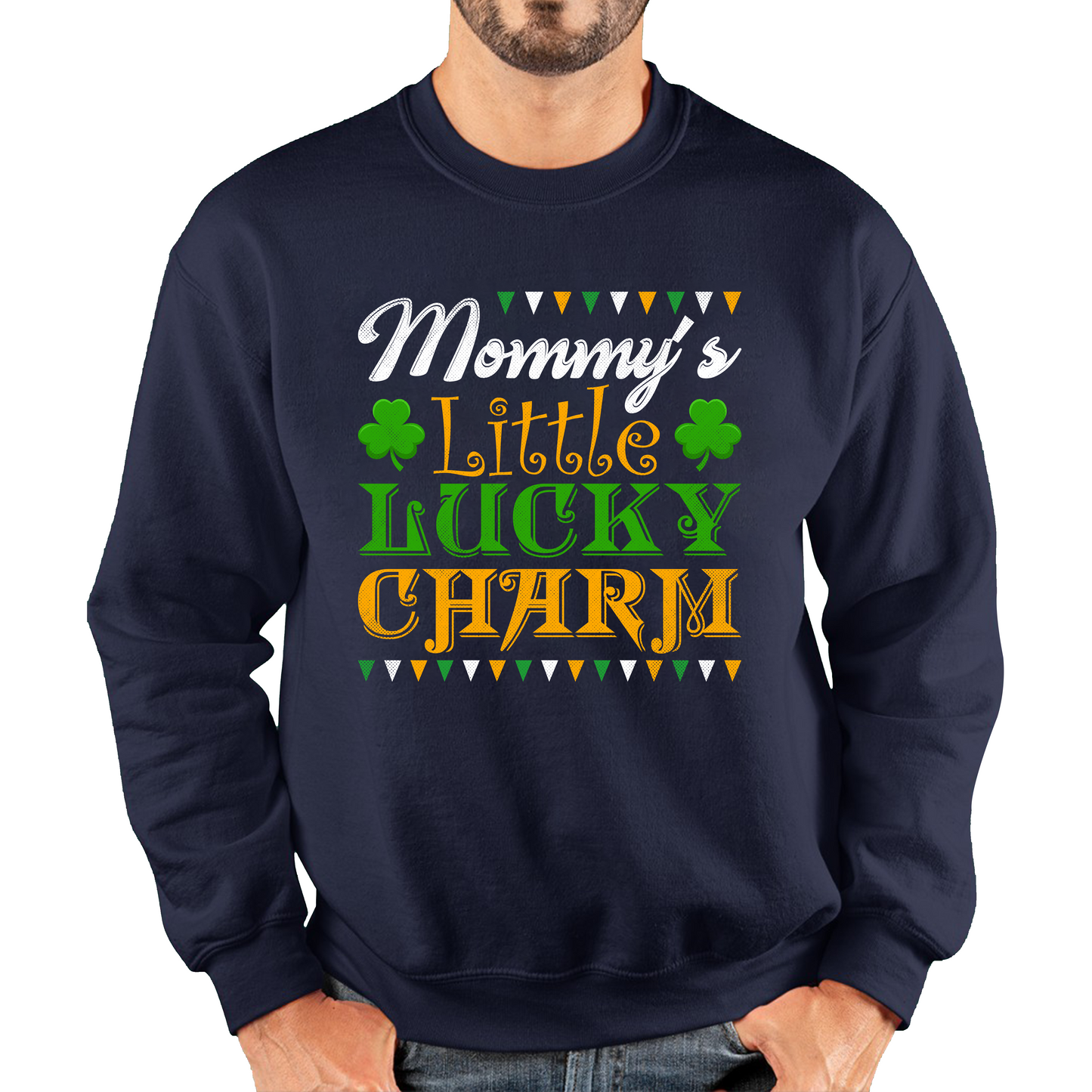 Mommy's Little Lucky Charm St. Patrick's Day Mama's Lucky Charm Lucky Shamrock Irish Family Saint Patricks Day Unisex Sweatshirt