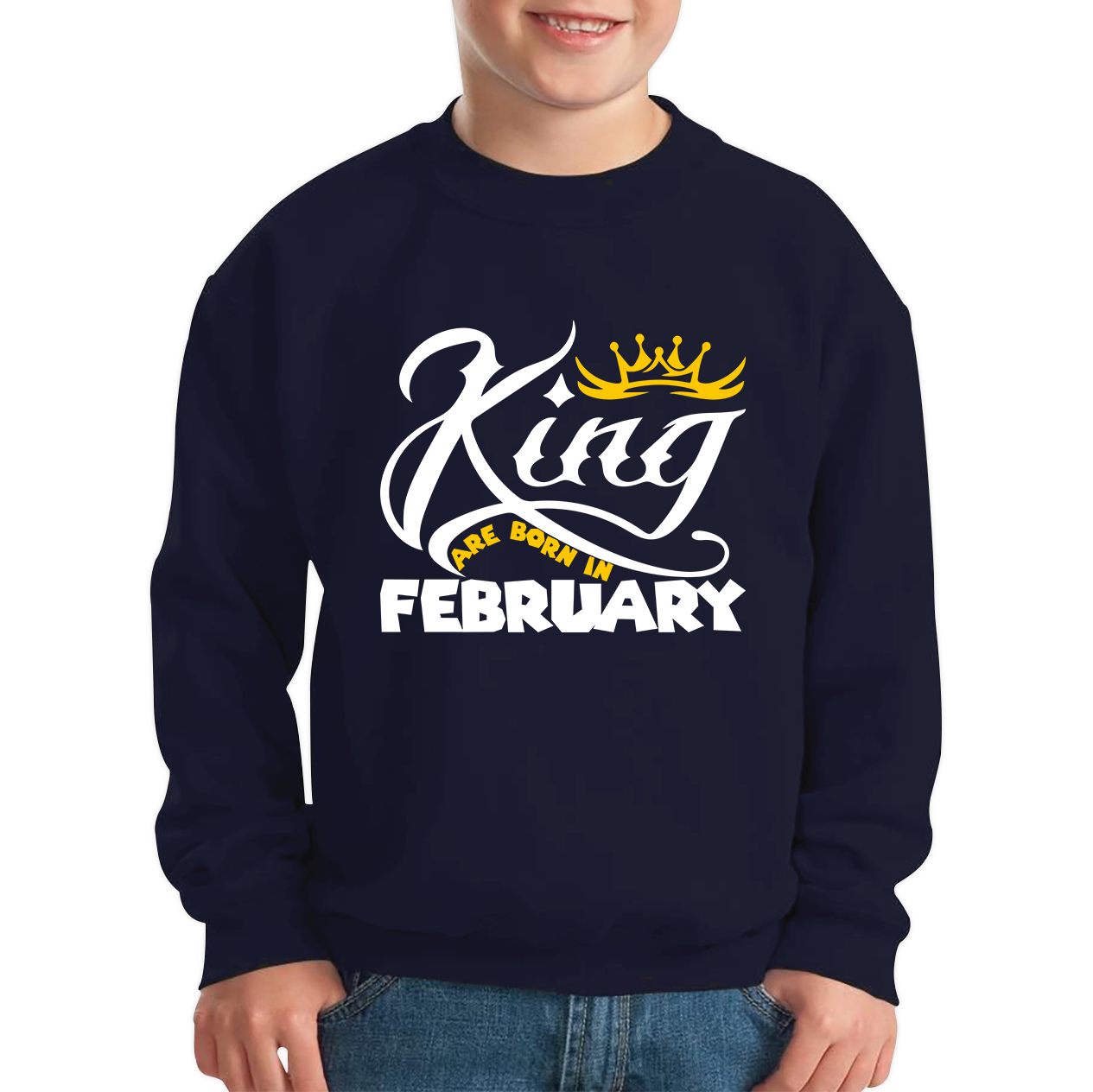 King Are Born In February Funny Birthday Month February Birthday Sayings Quotes Kids Jumper