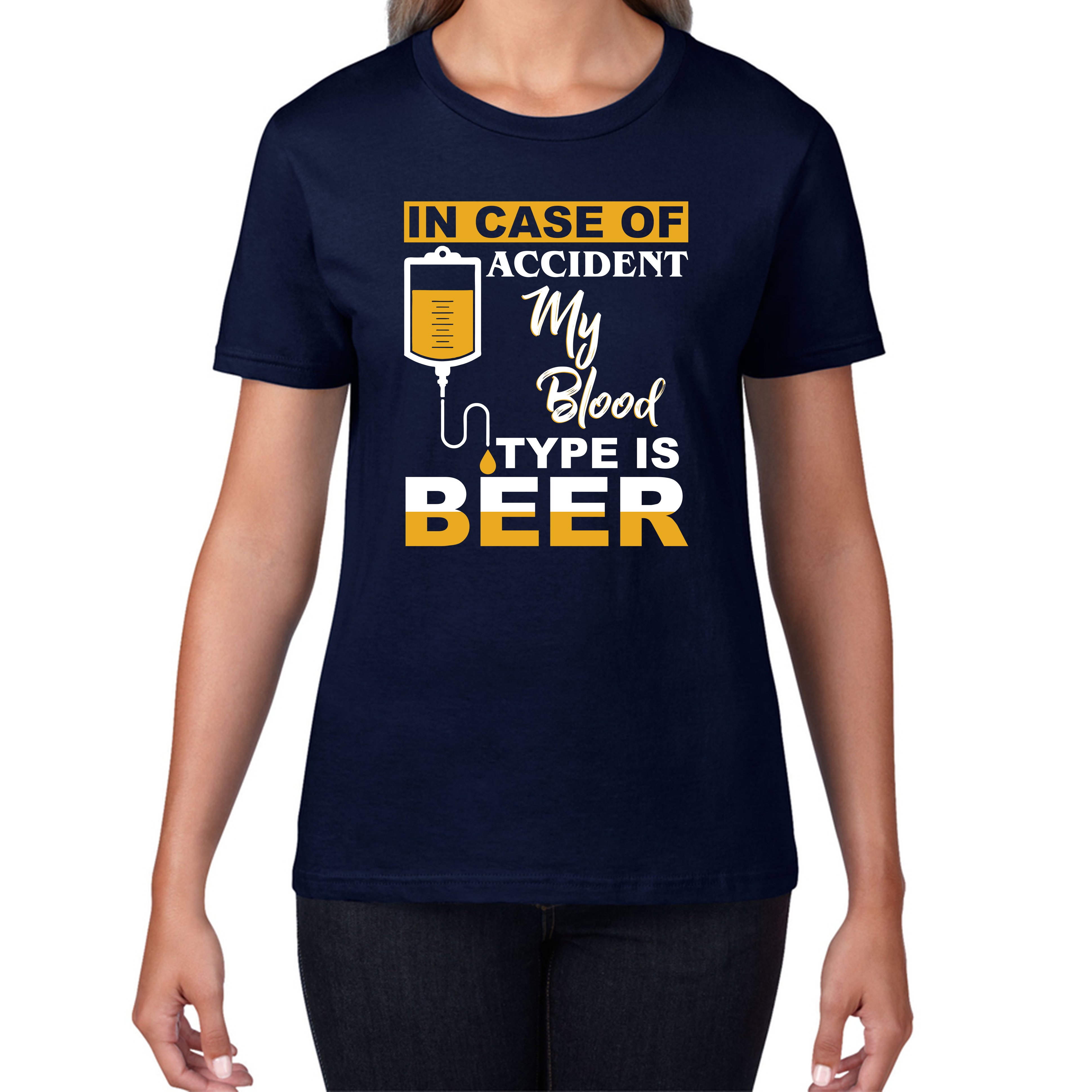 In Case Of Accident My Blood Type Is Beer T-Shirt Funny Beer Drinking Lover Womens Tee Top