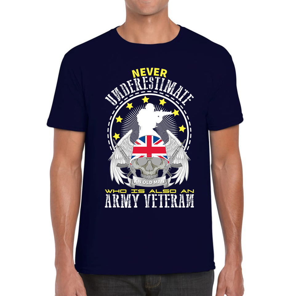 Never Underestimate Who Is Also An Army Veteran T Shirt