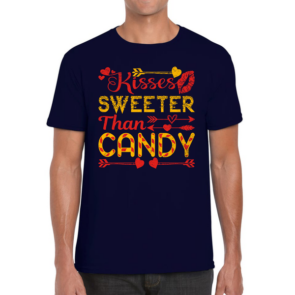Kisses Sweeter Than Candy Happy Valentine's Day Candies Funny Valentine Lover Mens Tee Top
