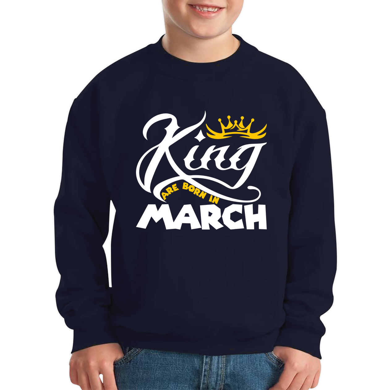 King Are Born In March Funny Birthday Month March Birthday Sayings Quotes Kids Jumper