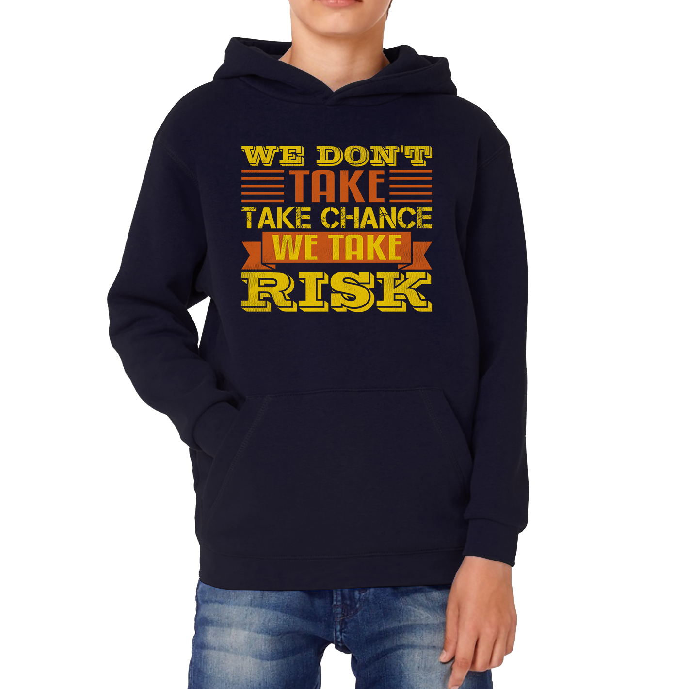 We Don't Take Chance We Take Risk, Risk Taker Funny Saying Kids Hoodie