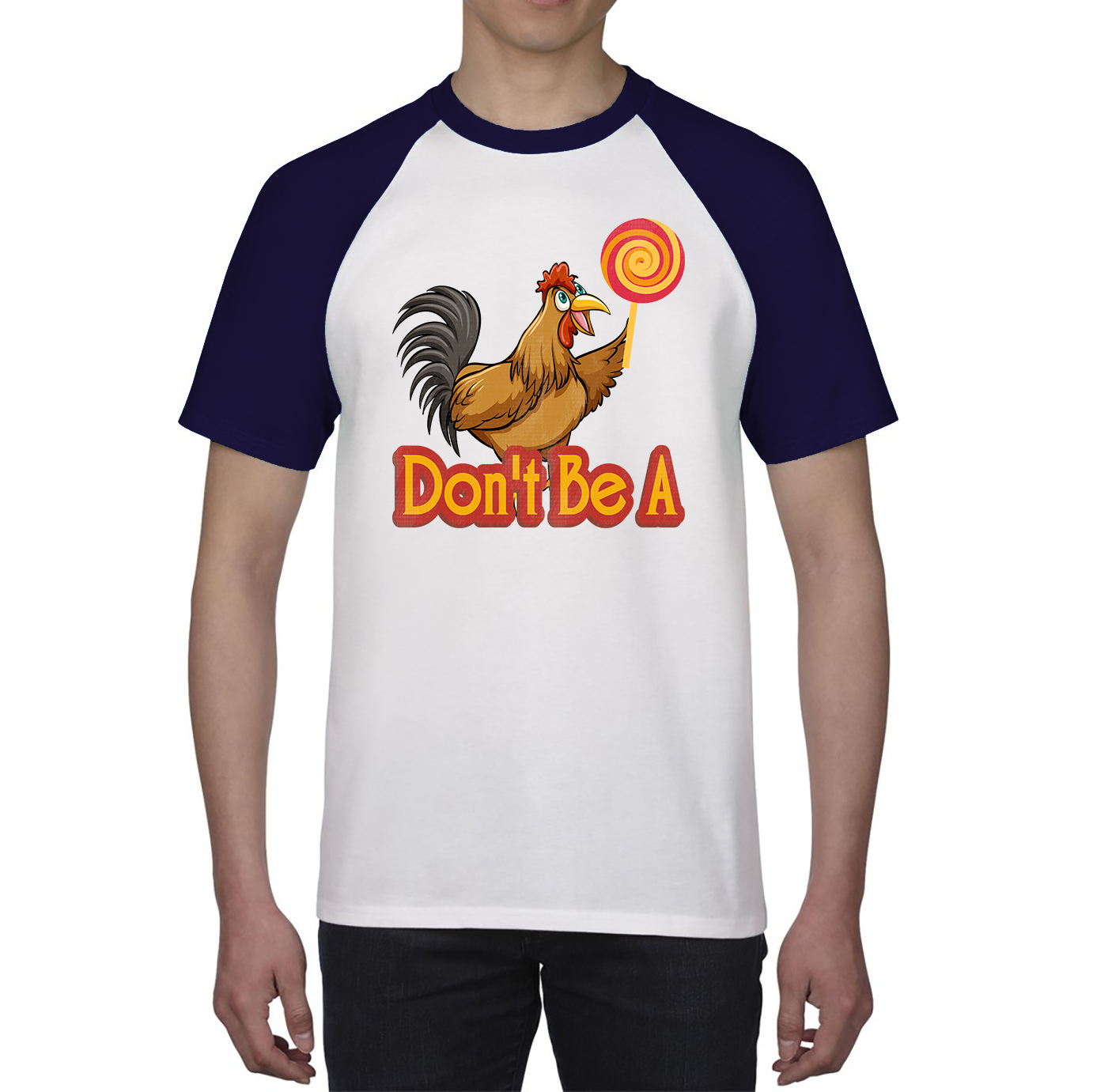Don't Be A Cock Sucker Rooster Lollipop Candy Shirt Funny Joke Meme Baseball T Shirt