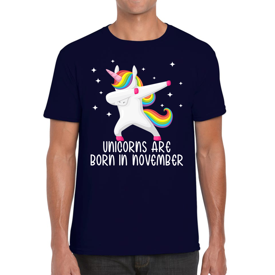 Unicorns Are Born In November Dabbing Unicorn Funny Birthday Month Novelty Slogan Mens Tee Top