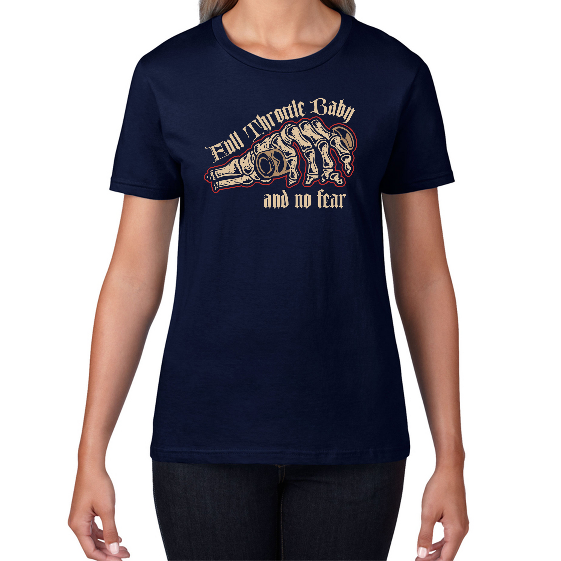 Full Throttle Baby And No Fear Skeleton Hand T Shirt