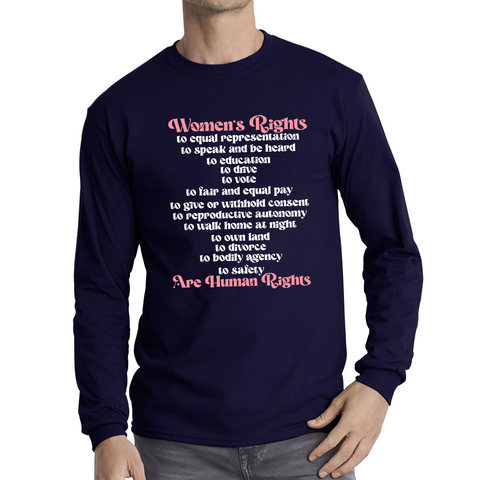 Women's Rights Are Human Rights Feminist Equality Feminism Girl Power Fundamental Rights Long Sleeve T Shirt