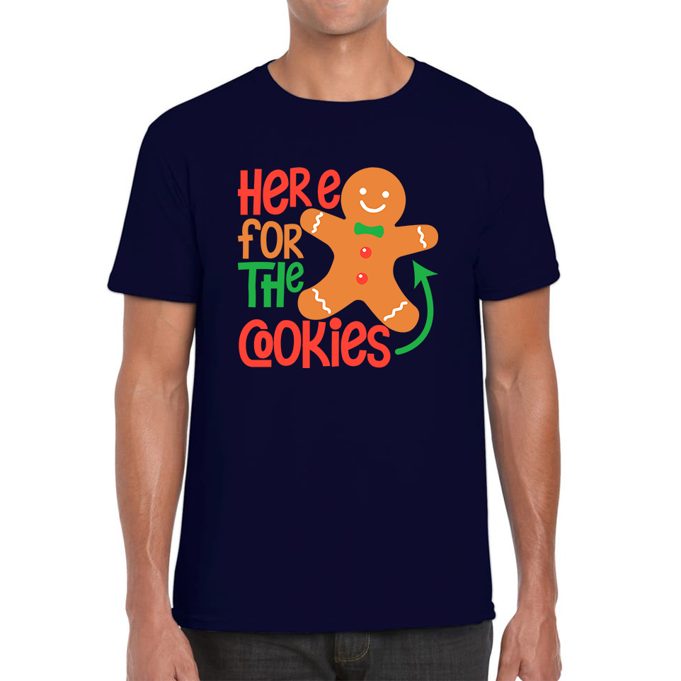Gingerbread Here For The Cookies Funny Xmas Cookies Mens Tee Top