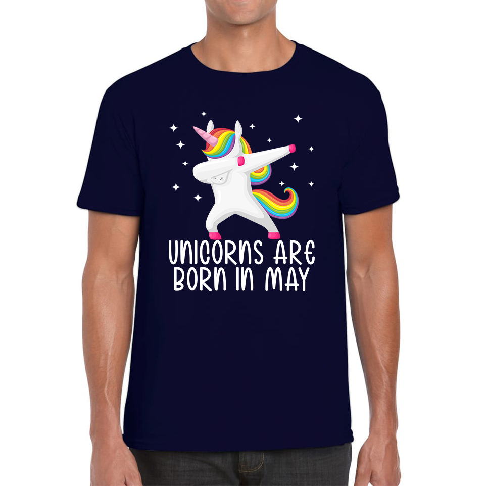 Unicorns Are Born In May Dabbing Unicorn Funny Birthday Month Novelty Slogan Mens Tee Top