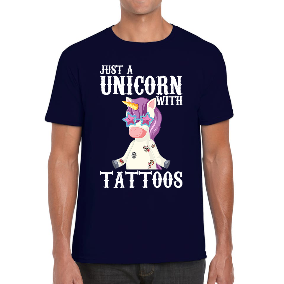 Just A Unicorn With Tattoos Rainbow Horse & Pony Lover Magic Believer Mens Tee Top