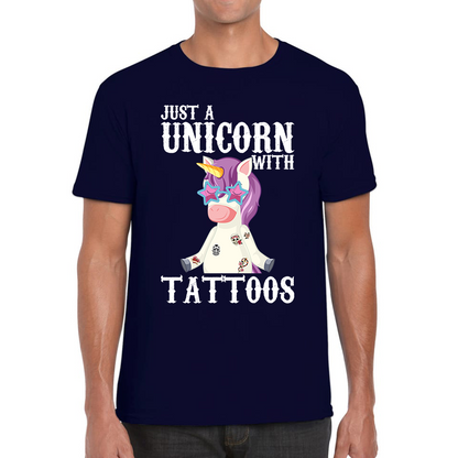 Just A Unicorn With Tattoos Rainbow Horse & Pony Lover Magic Believer Mens Tee Top
