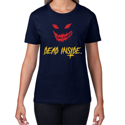 Dead Inside Scary and Horror Face Scary Skull Face Womens Tee Top