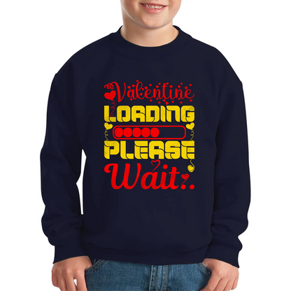 Valentine Loading Please Wait Valentine's Day Countdown Valentine's Day Gift Kids Jumper