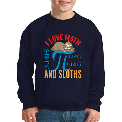 I Love Math And Sloths Pi Symbol Maths Day World Book Day Sloth Mathematics Kids Jumper