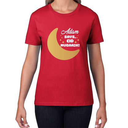 Personalised Your Name Says Eid Mubarak Moon Islamic Blessed Festive Celebration Religious Holy Month Womens Tee Top