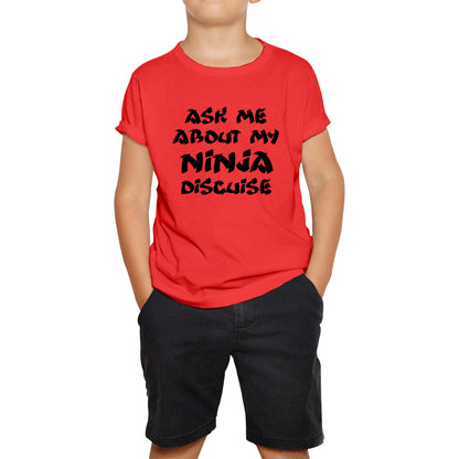 Ask Me About My Ninja Disguise Ninja Eyes Brick Flip Top Ninja Cartoon Karate Martial Arts Ninja Lovers Kids T Shirt