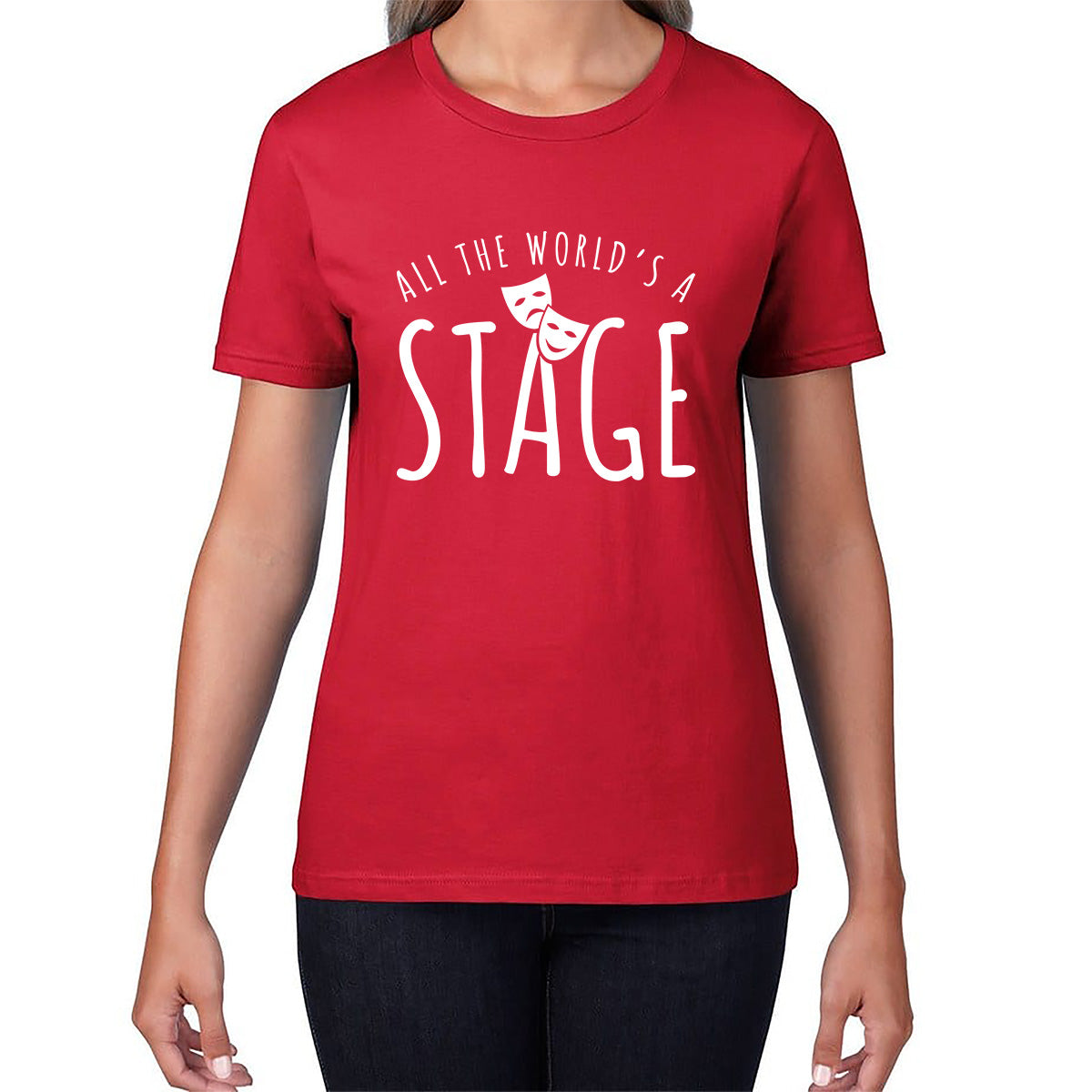 All The World’s A Stage By William Shakespeare Quote National Shakespeare Day Womens Tee Top