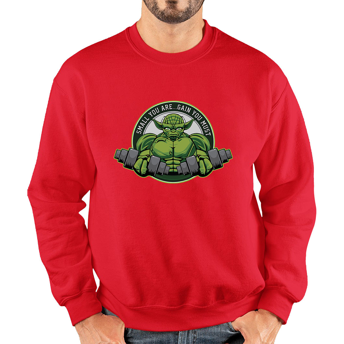 Small You Are Gain You Must Yoda Lifting  Star Wars Dagobah Gym Fitness Bodybuilding Jedi Master Star Wars Day 46th Anniversary Unisex Sweatshirt