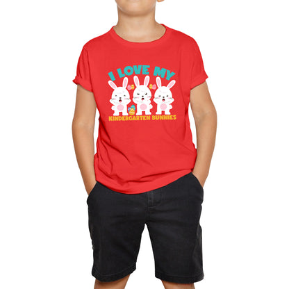 I Love My Kindergarten Bunnies Teacher Easter Bunny Teacher Back To School Kids Tee